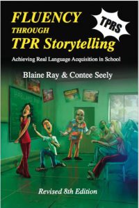 Fluency through TPR Storytelling 8th Edition